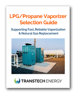 LPG Propane Vaporizer Selection Guide - Vaporizers for fast reliable vaporization and natural gas replacement