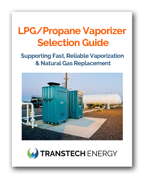 LPG Propane Vaporizer Selection Guide - Vaporizers for fast reliable vaporization and natural gas replacement